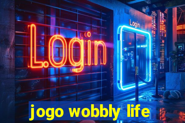 jogo wobbly life